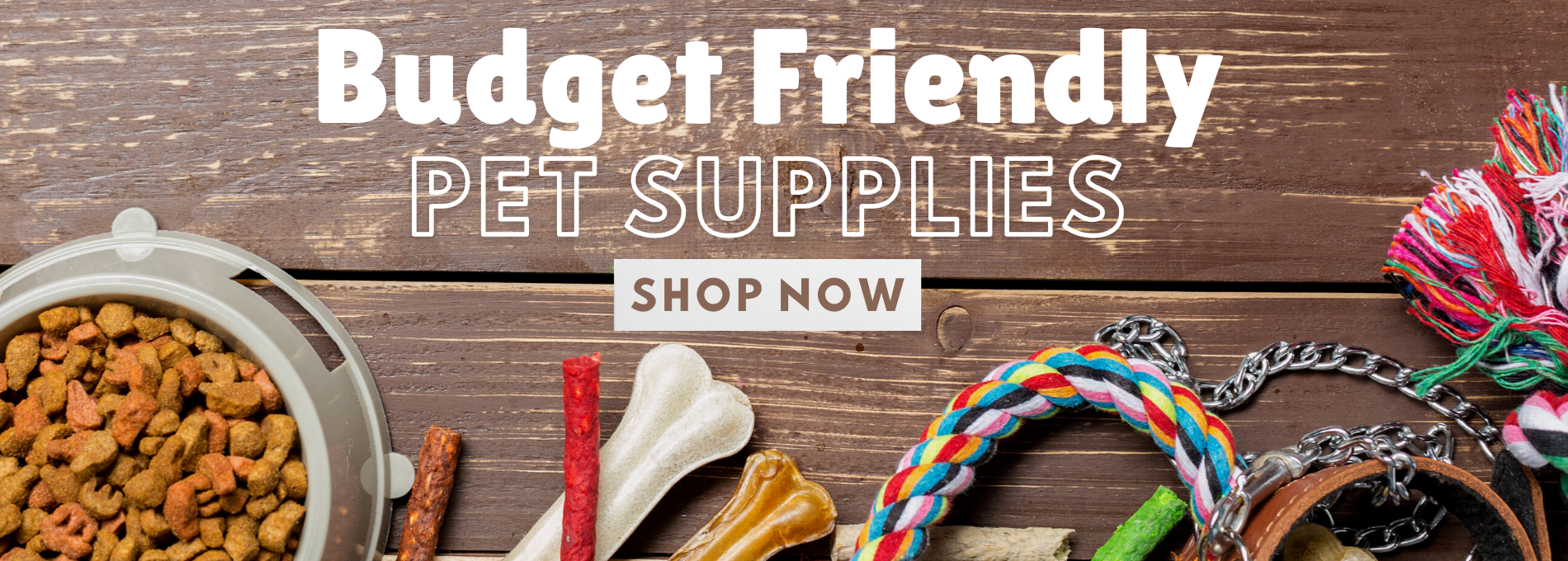 Budget Friendly Pet Supplies